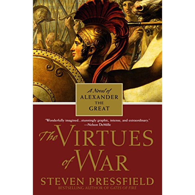Virtues of War: A Novel of Alexander the Great Unsigned