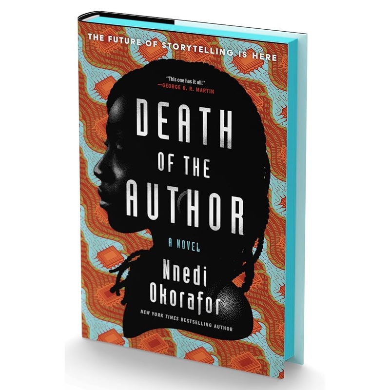 Death of the Author (Deluxe Limited Edition): A Novel by Nnedi Okorafor