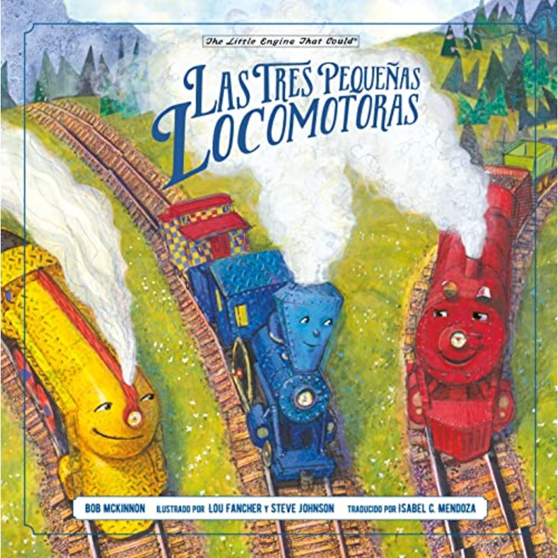 Las tres pequeas locomotoras (The Little Engine That Could) (Spanish Edition)
