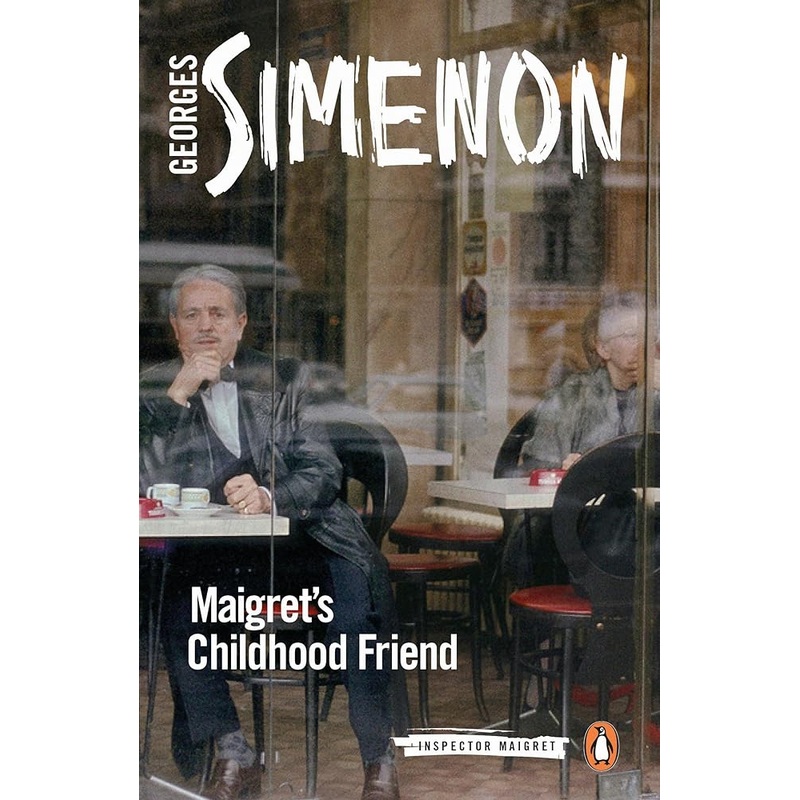 Maigret’s Childhood Friend (Inspector Maigret)