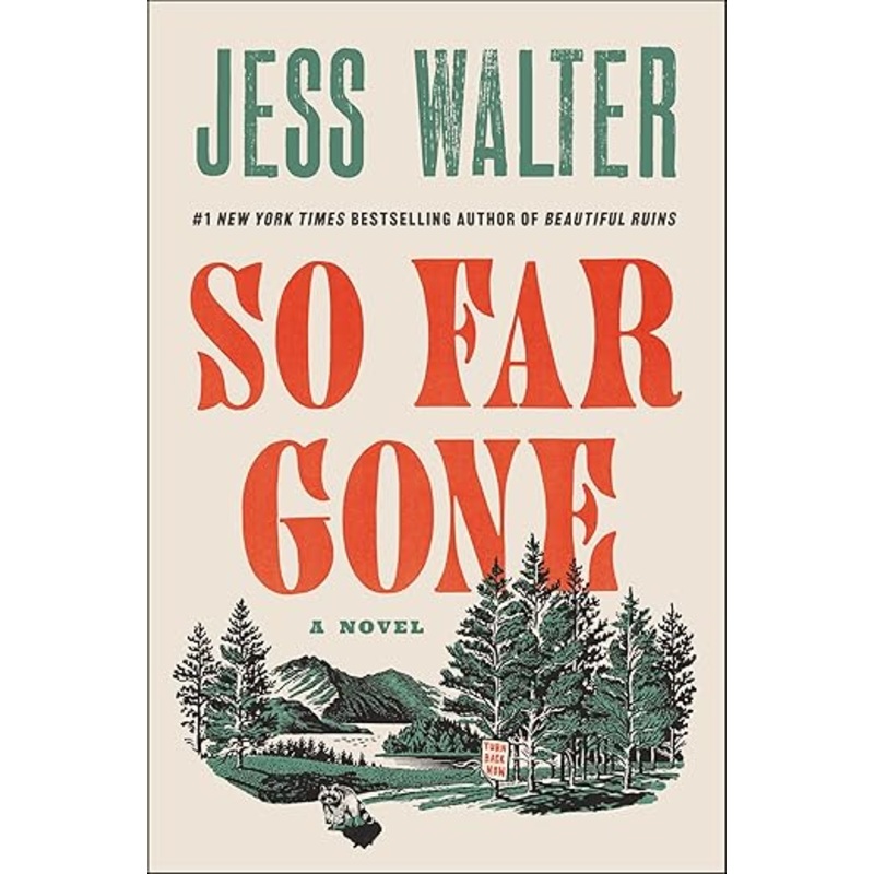 So Far Gone by Jess Walter