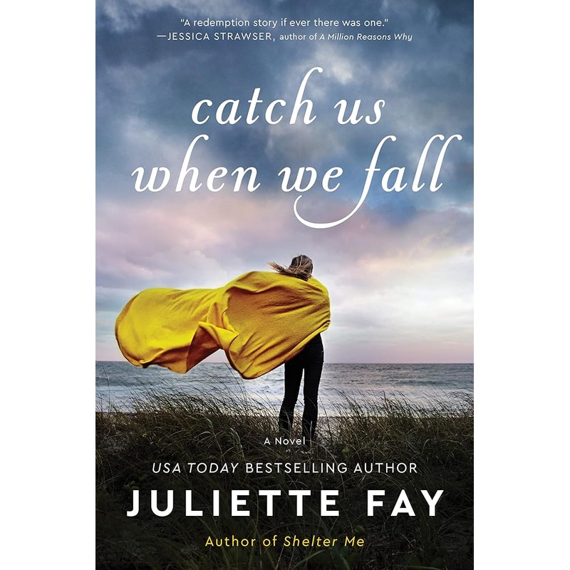 Catch Us When We Fall: A Novel