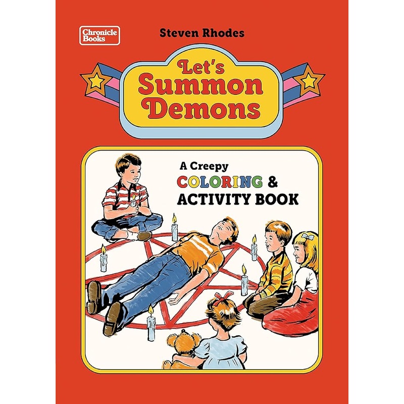 Let’s Summon Demons: A Creepy Coloring and Activity Book