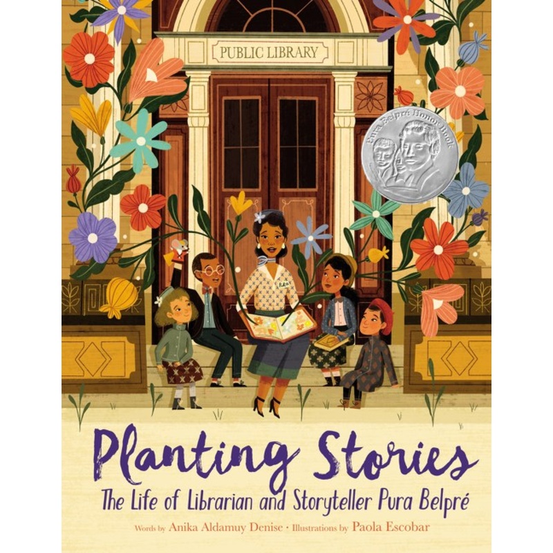 Planting Stories: The Life of Librarian and Storyteller Pura Belpr