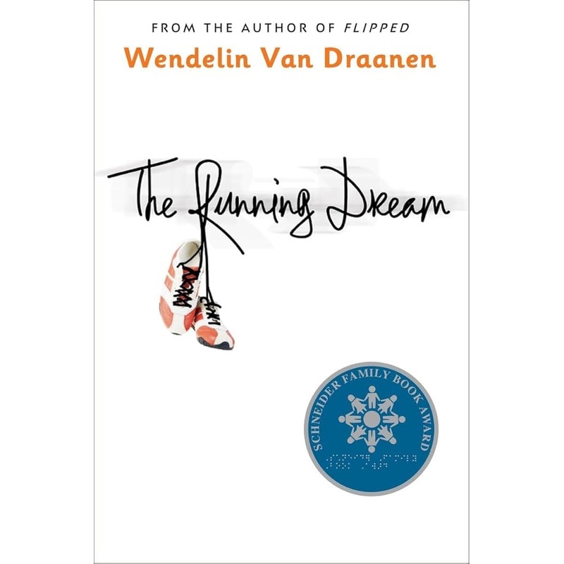 The Running Dream (Schneider Family Book Award – Teen Book Winner)