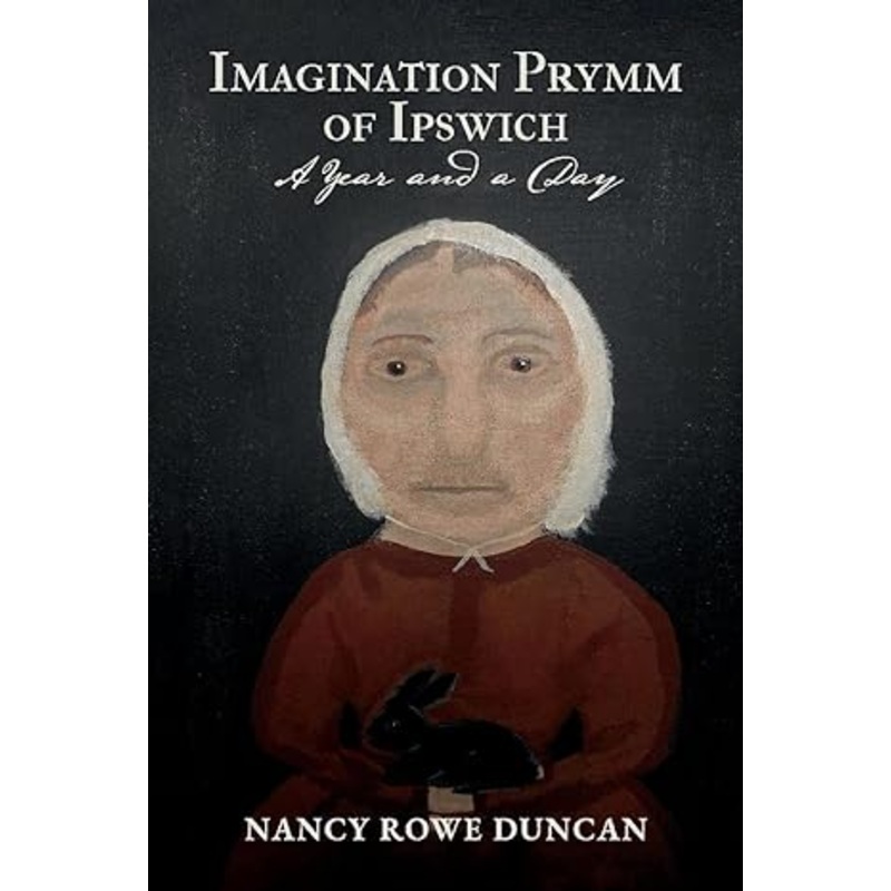 Imagination Prymm of Ipswich: A Year and a Day