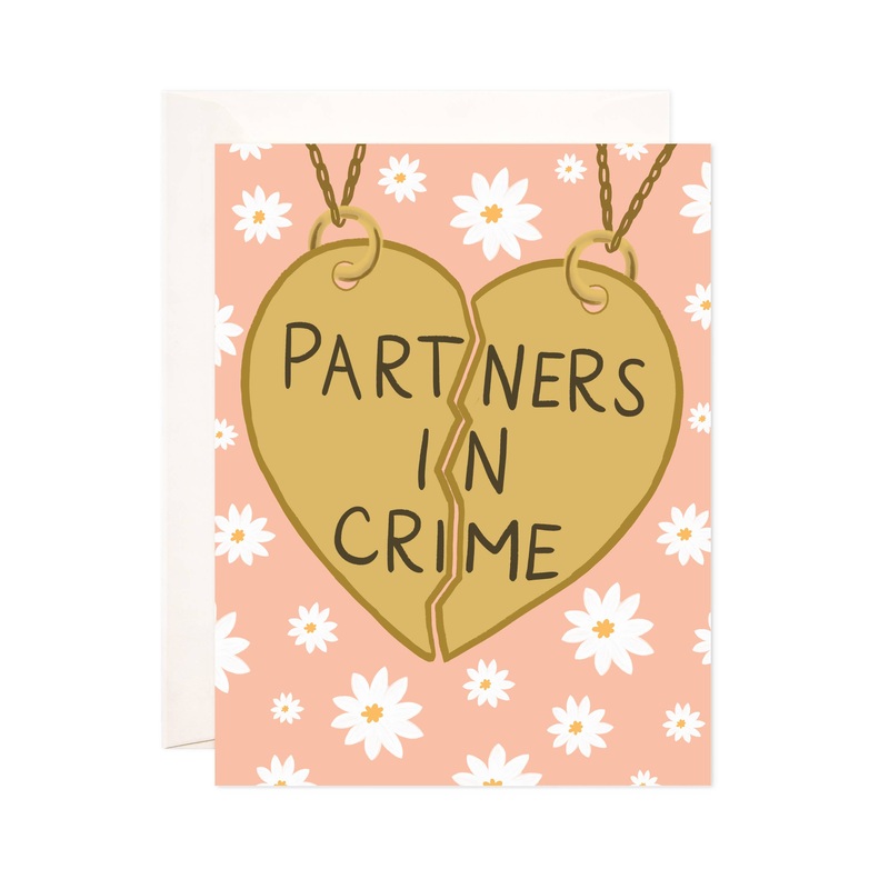 Partners In Crime Greeting Card – Best Friend Card