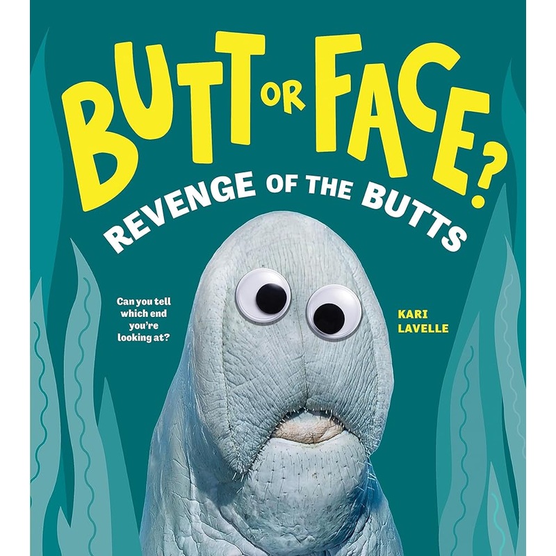 Butt or Face? Volume 2: Revenge of the Butts