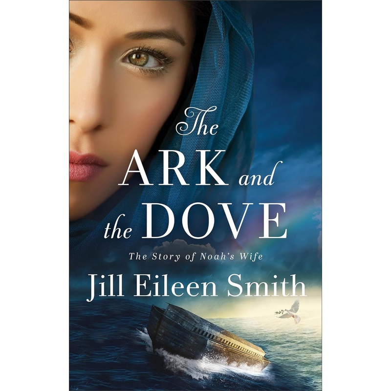 The Ark and the Dove: The Story of Noah’s Wife Paperback