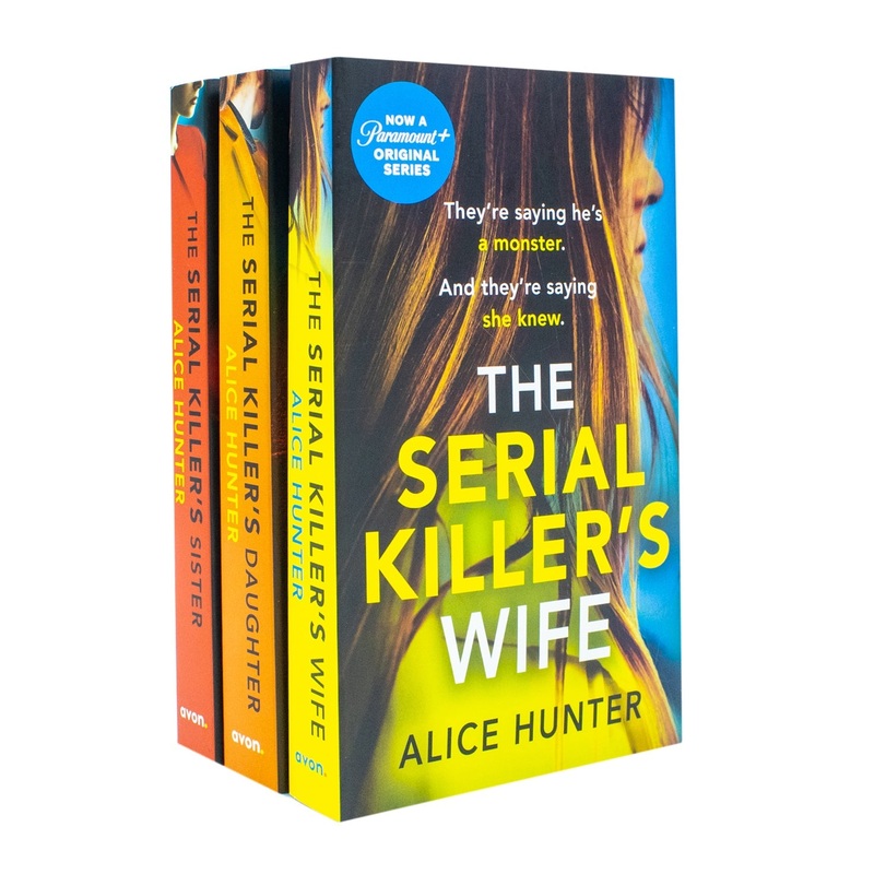 The Serial Killer Series Book Set by Alice Hunter  3 Thriller Books Collection (The Serial Killers Wife, Daughter & Sister) Crime & Suspense
