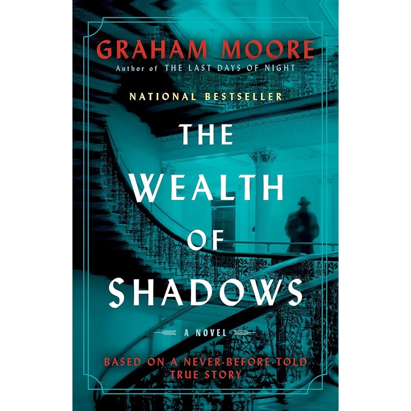 The Wealth of Shadows: A Novel