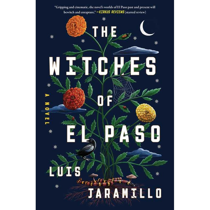 Witches of El Paso: A Novel by Luis Jaramillo
