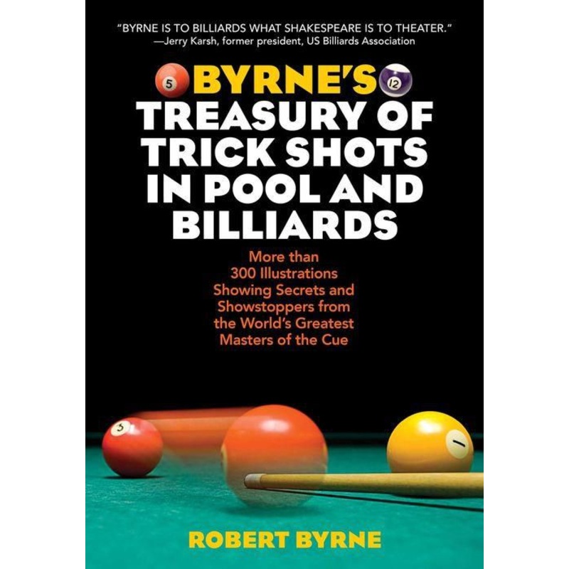 Byrne’s Treasury of Trick Shots in Pool and Billiards Paperback