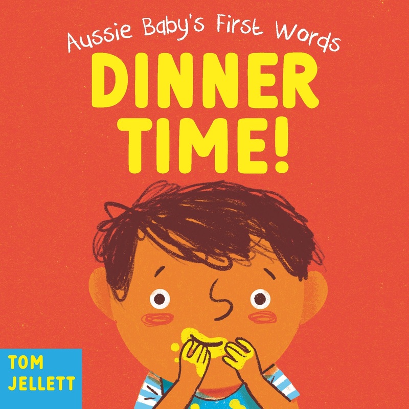 Dinner Time!: Aussie Baby’s First Words 1