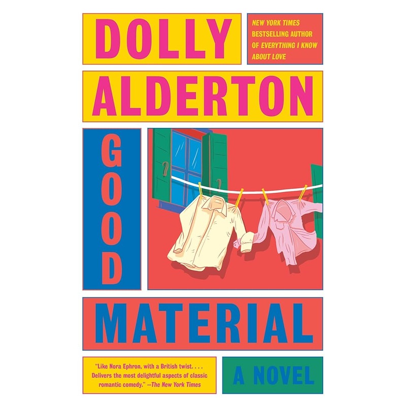 Good Material: A Read with Jenna Pick: A Novel