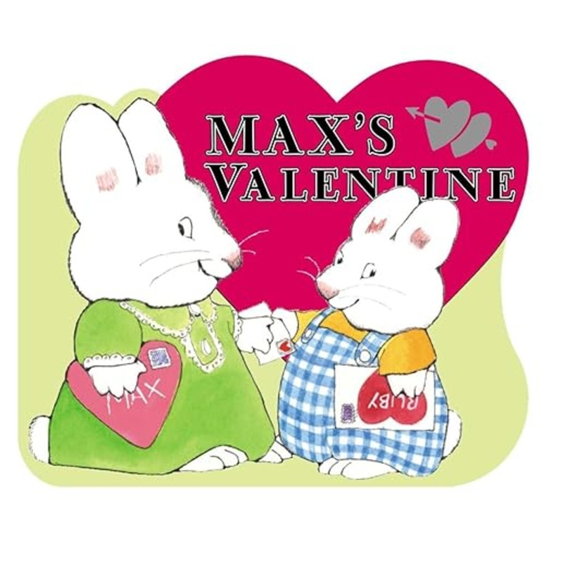Max’s Valentine (Max and Ruby)