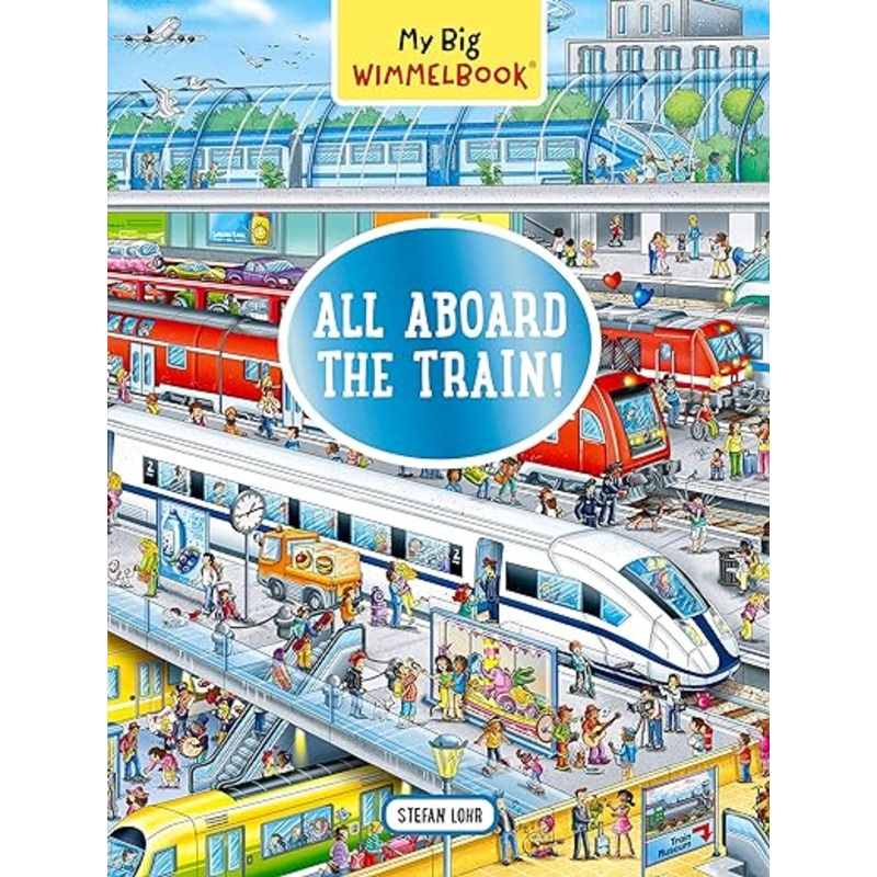 My Big Wimmelbook: All Aboard the Train