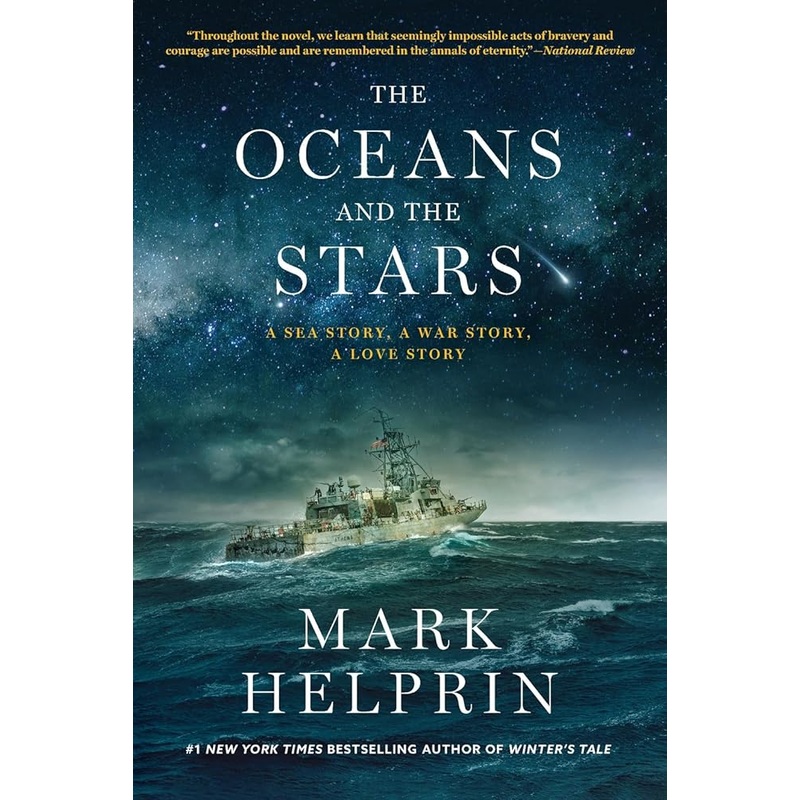 The Oceans and the Stars: A Sea Story, A War Story, A Love Story (A Novel)