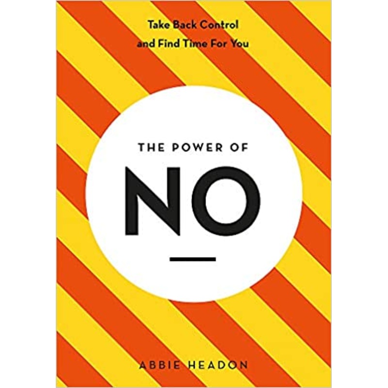 The Power of NO Book by Abbie Headon