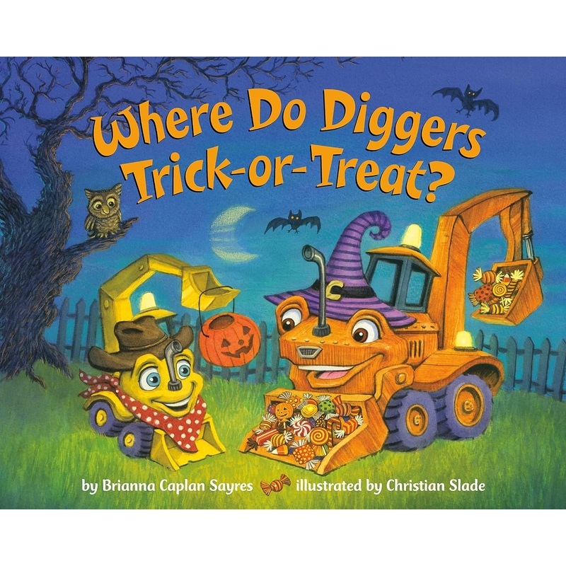 Where Do Diggers Trick-Or-Treat? Paperback