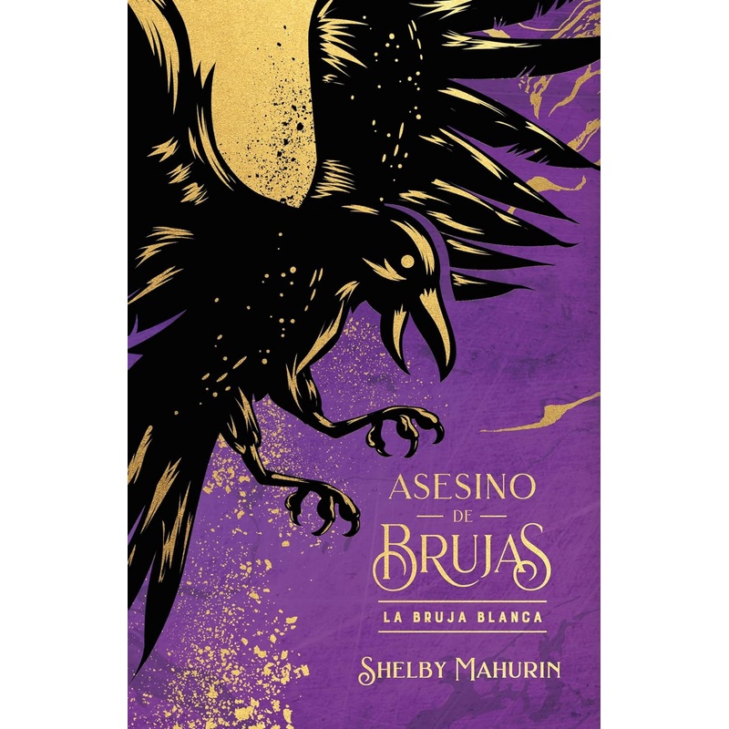 ASESINO DE BRUJAS #1: LA BRUJA BLANCA ED. COLECCIONISTA(Serpent & Dove #1)(Spanish Edition)