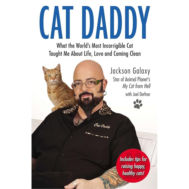 Cat Daddy: What the World’s Most Incorrigible Cat Taught Me About Life, Love, and Coming Clean