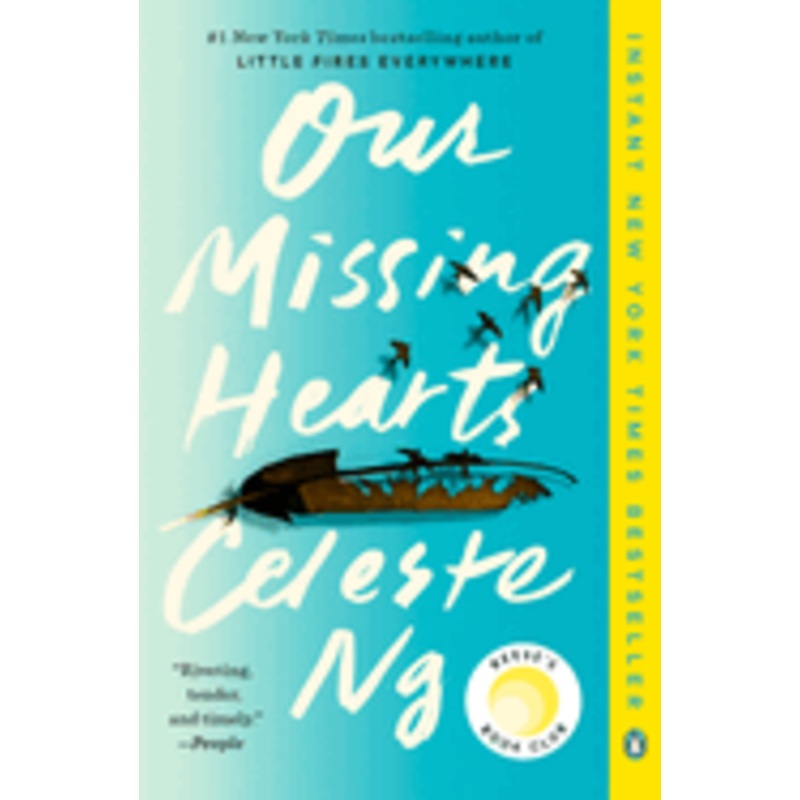 Our Missing Hearts:  A Novel by Celeste Ng