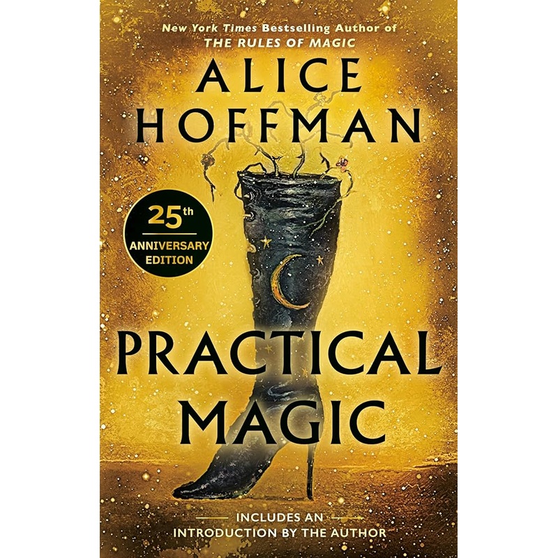 Practical Magic: 25th Anniversary Edition (The Practical Magic Series)
