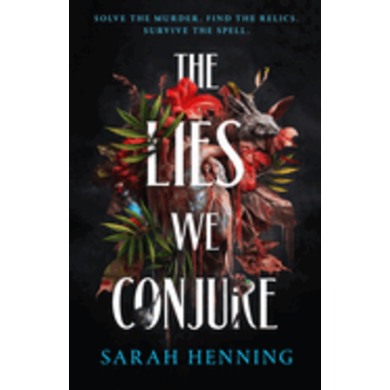The Lies we Conjure