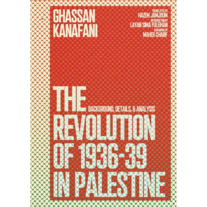 The Revolution of 19361939 in Palestine