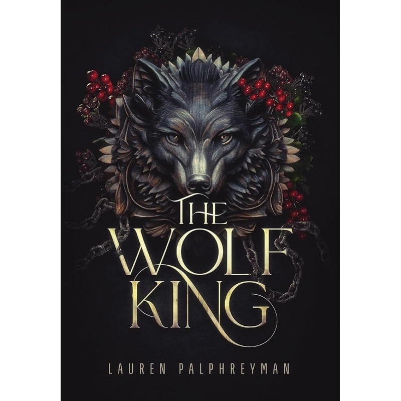 The Wolf King by Lauren Palphreyman