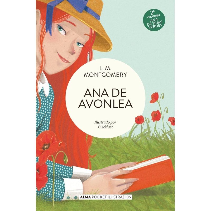 Ana de Avonlea (Ana de Tejas Verdes #1 – Alma Pocket Ilustrados)