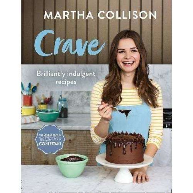 Crave – Brilliantly Indulgent Recipes By Martha Collison, Deluxe Hardback