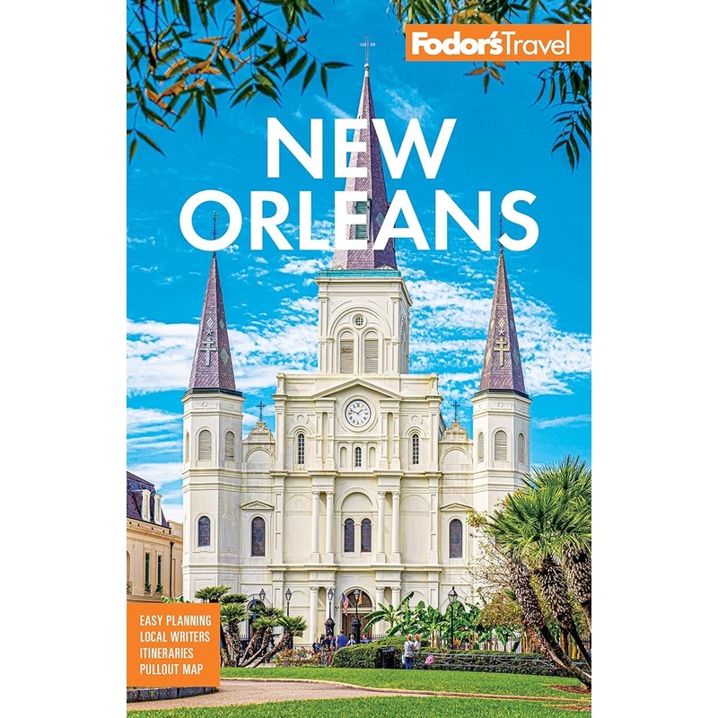 Fodor’s New Orleans (Full-color Travel Guide)