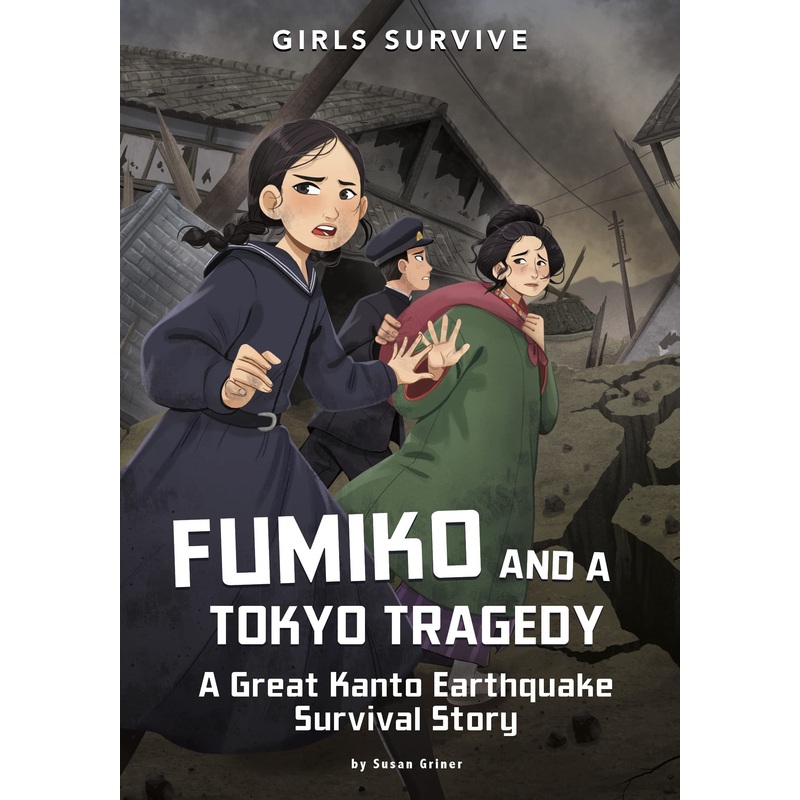 Fumiko and a Tokyo Tragedy: A Great Kanto Earthquake Survival Story Paperback