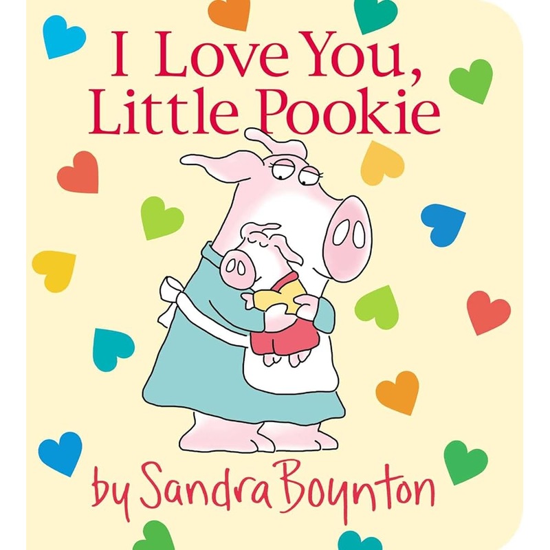 I Love You, Little Pookie by Sandra Boynton