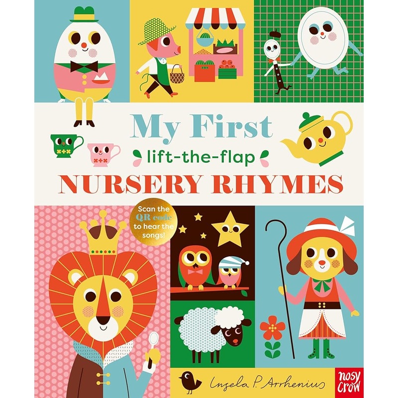My First Lift-The-Flap Nursery Rhymes by Ingela P. Arrhenius