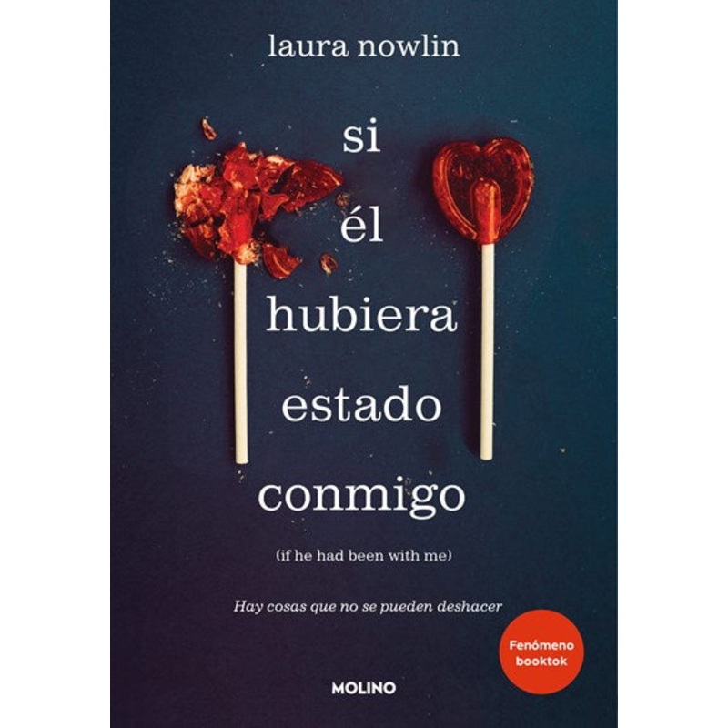 Si l hubiera estado conmigo (If He Had Been with Me #1)(Spanish Edition)