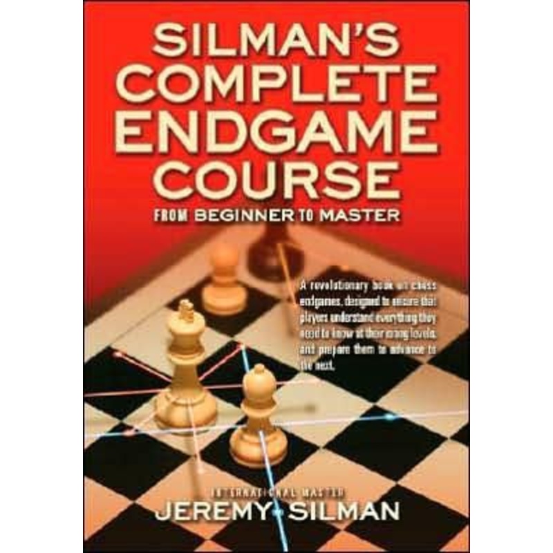 Silman’s Complete Endgame Course: From Beginner to Master Paperback
