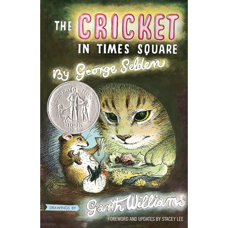 The Cricket in Times Square: Revised and updated edition with foreword by Stacey Lee (Chester Cricket and His Friends, 1)