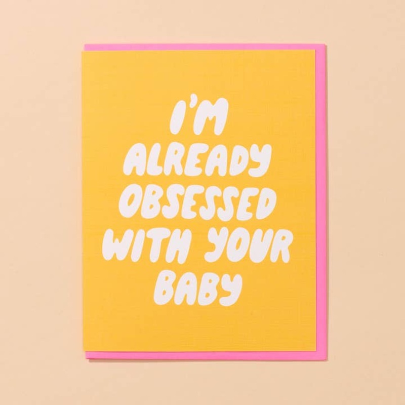Already Obsessed Card – New Baby, Pregnancy