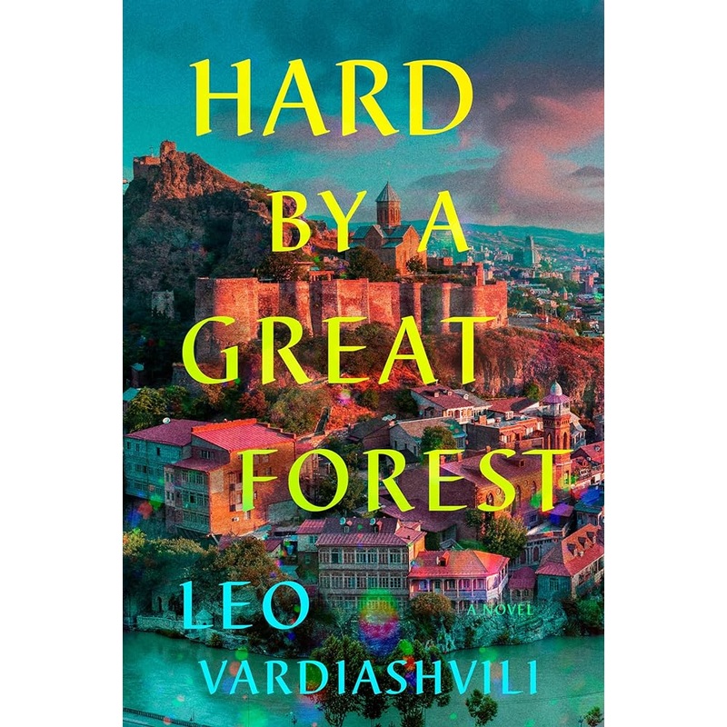 Hard by a Great Forest: A Novel