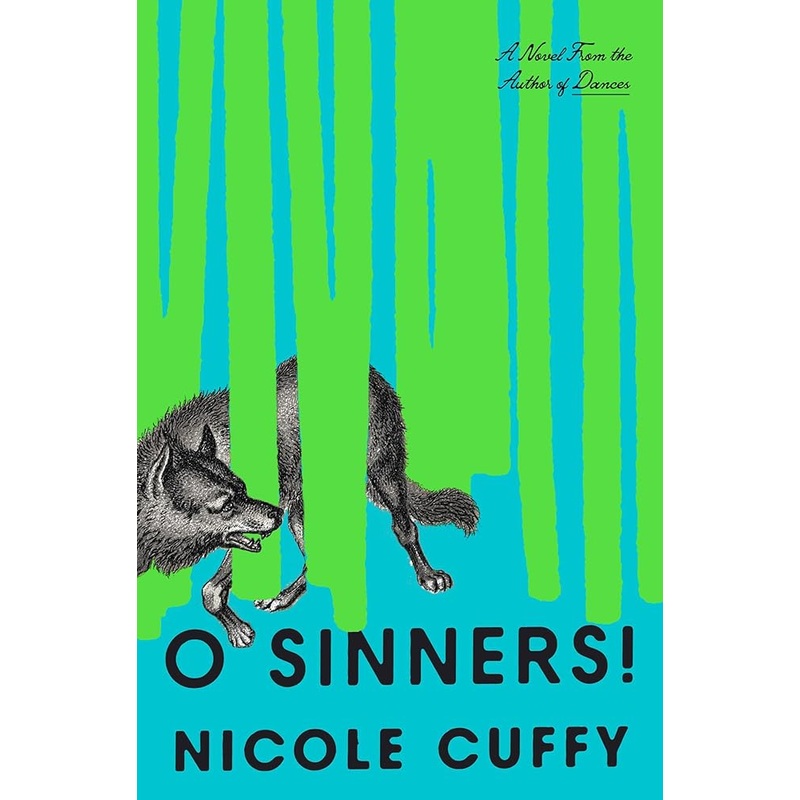 O Sinners!: A Novel by Nicole Cuffy