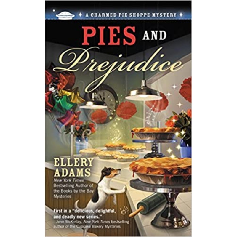 Pies and Prejudice (A Charmed Pie Shoppe Mystery)
