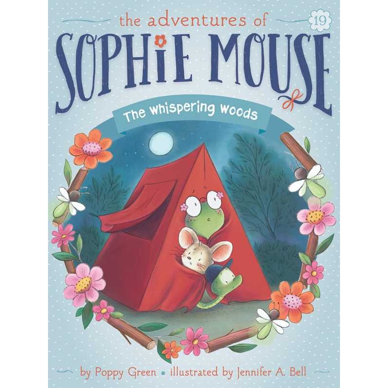 The Adventures of Sophie Mouse:Whispering Woods Book 19 by Poppy Green English Paperback; 128 pages