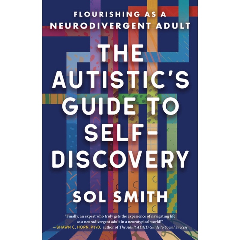 The Autistic’s Guide to Self-Discovery