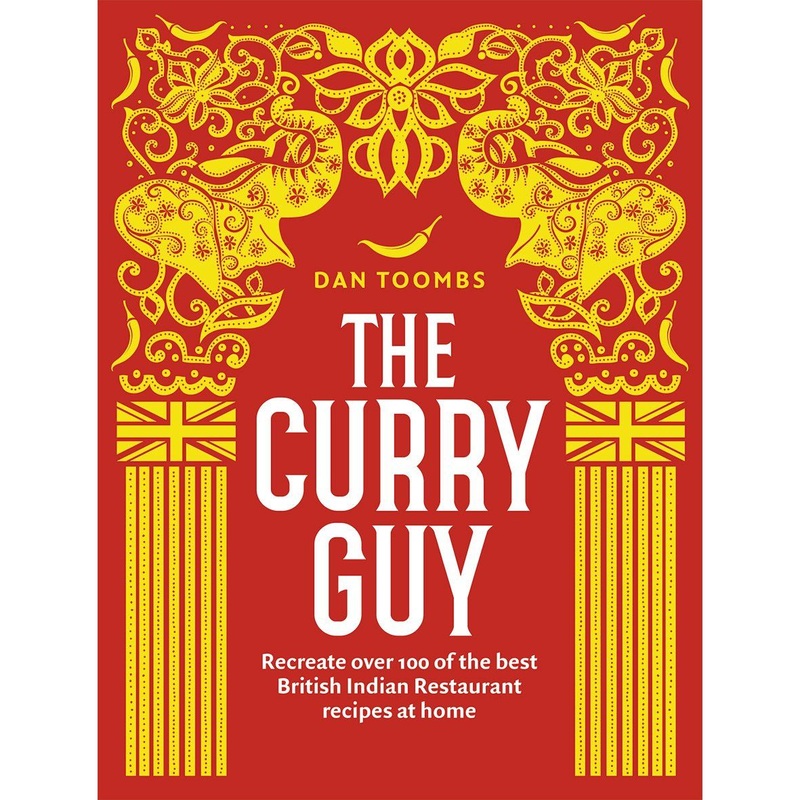 The Curry Guy: Recreate Over 100 of the Best British Indian Restaurant Recipes at Home