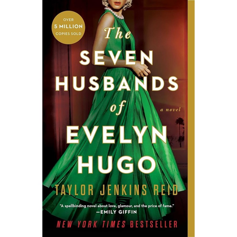 The Seven Husbands of Evelyn Hugo: A Novel by Taylor Jenkins Reid