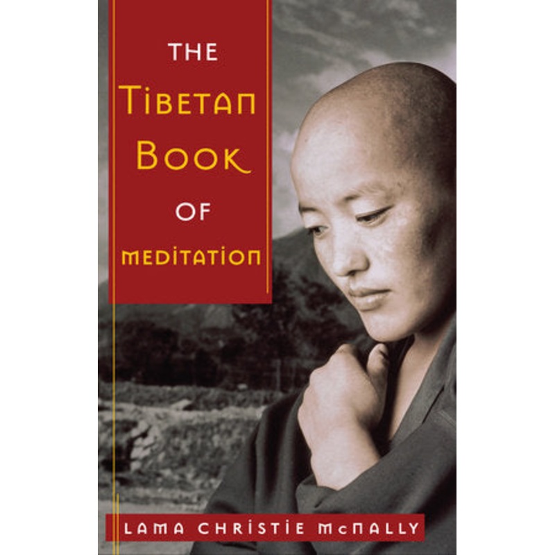 The Tibetan Book of Meditation