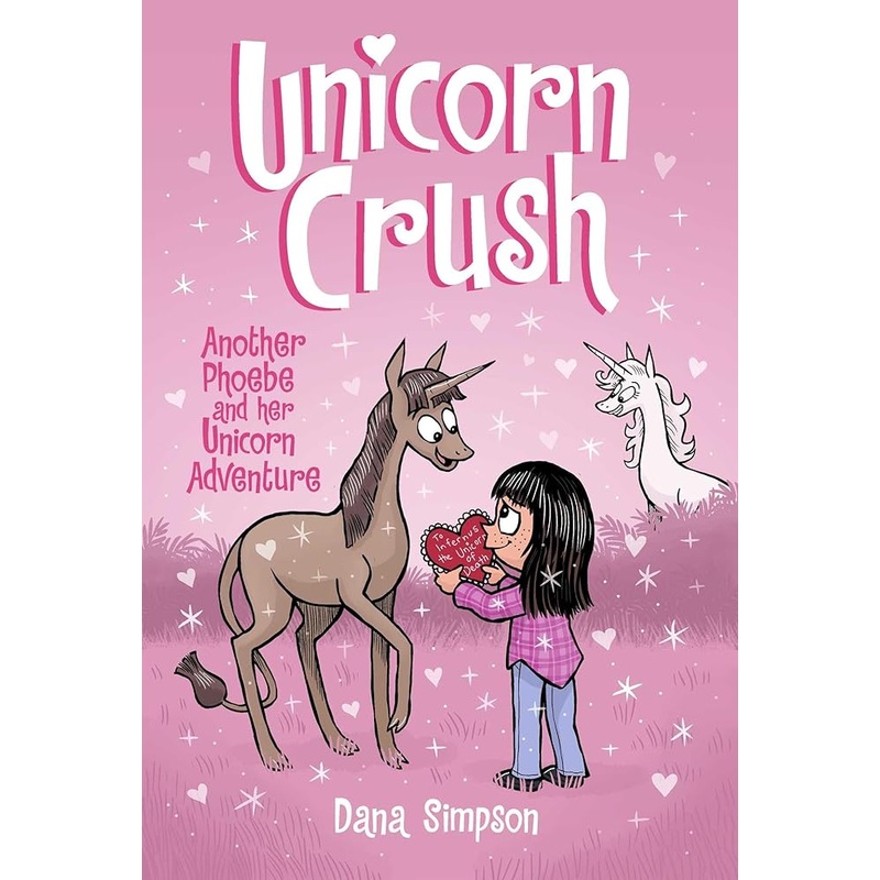 Unicorn Crush: Another Phoebe and Her Unicorn Adventure (Volume 19)